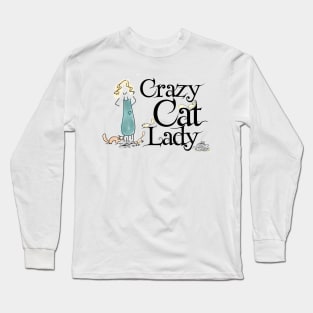 Crazy Cat Lady Funny Tee Long Sleeve T-Shirt